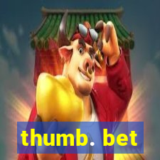 thumb. bet